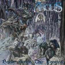 Argus - Boldly Stride The Doomed