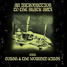 Cough - The Wounded Kings - An Introduction To the Black Arts