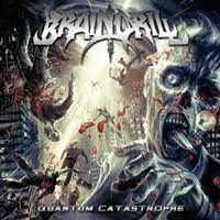 Braindrill - Quantum Catastrophe