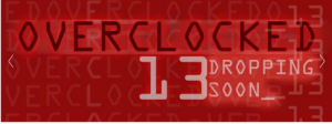 13 - Overclocked